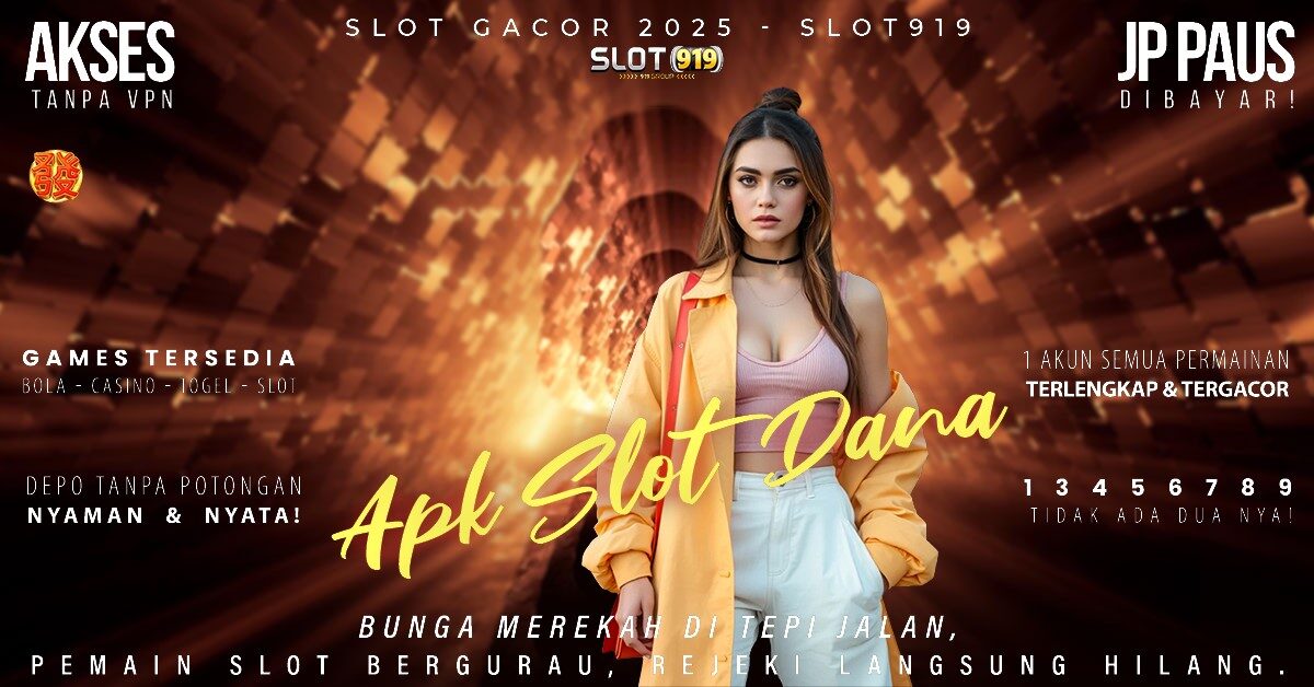 Slot Lewat Dana Slot Lagi Gacor Sekarang