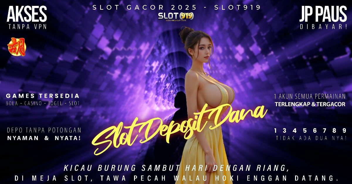 Slot Bayar Pakai Dana Slot Gacor Jam Segini