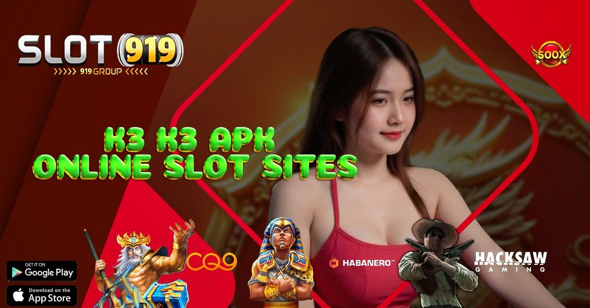 K3K3 APK SLOT LAGI GACOR HARI INI