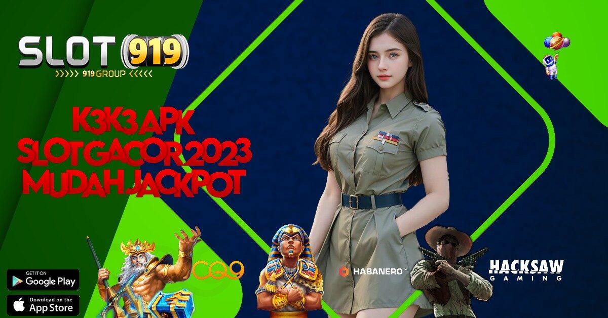 K3K3 APK SITUS SLOT GACOR DEPOSIT 10RB