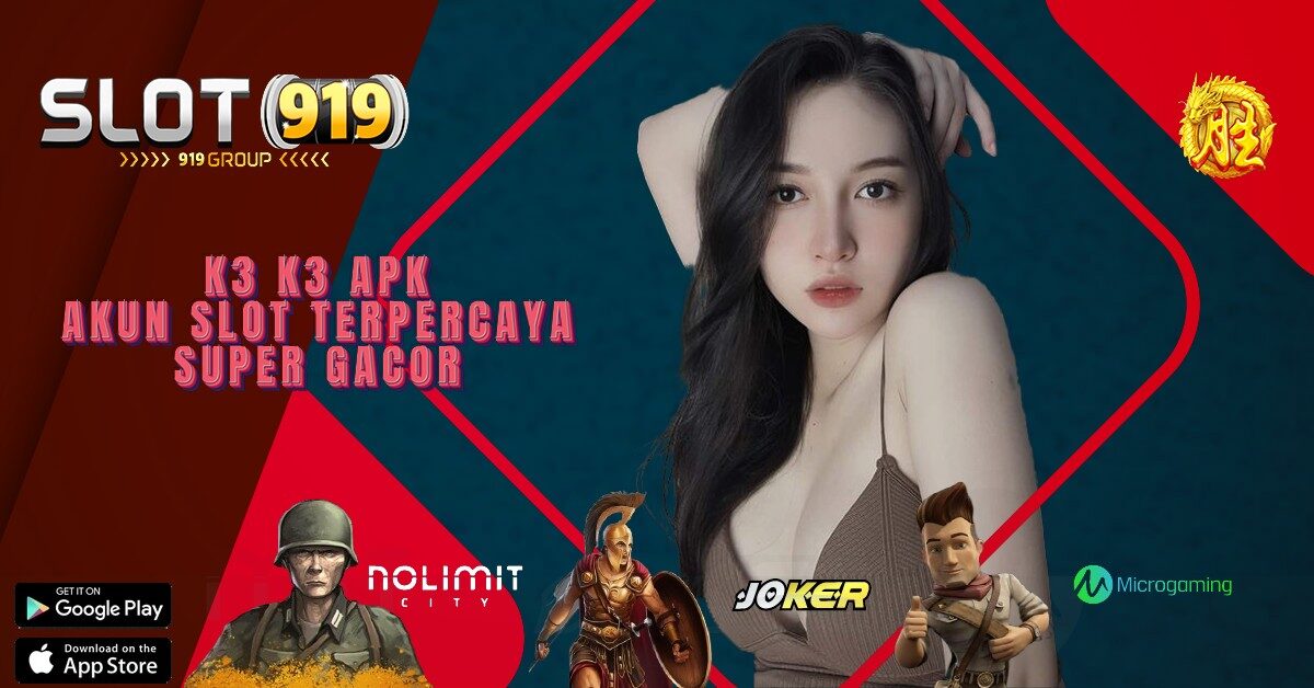 DAFTAR SLOT GACOR TERPERCAYA K3K3 APK