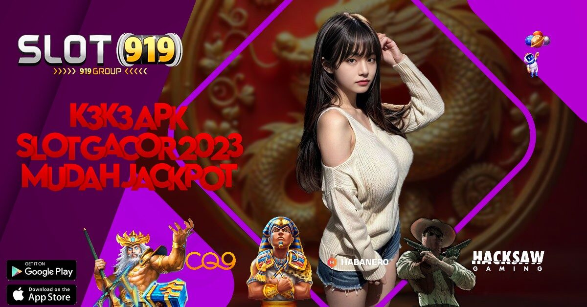 K3K3 APK AGEN JUDI SLOT SLOT ONLINE