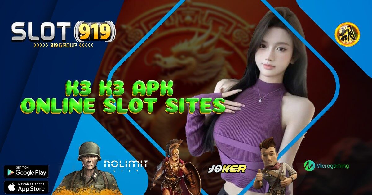 SITUS SLOT GACOR 2022 HARI INI K3K3 APK