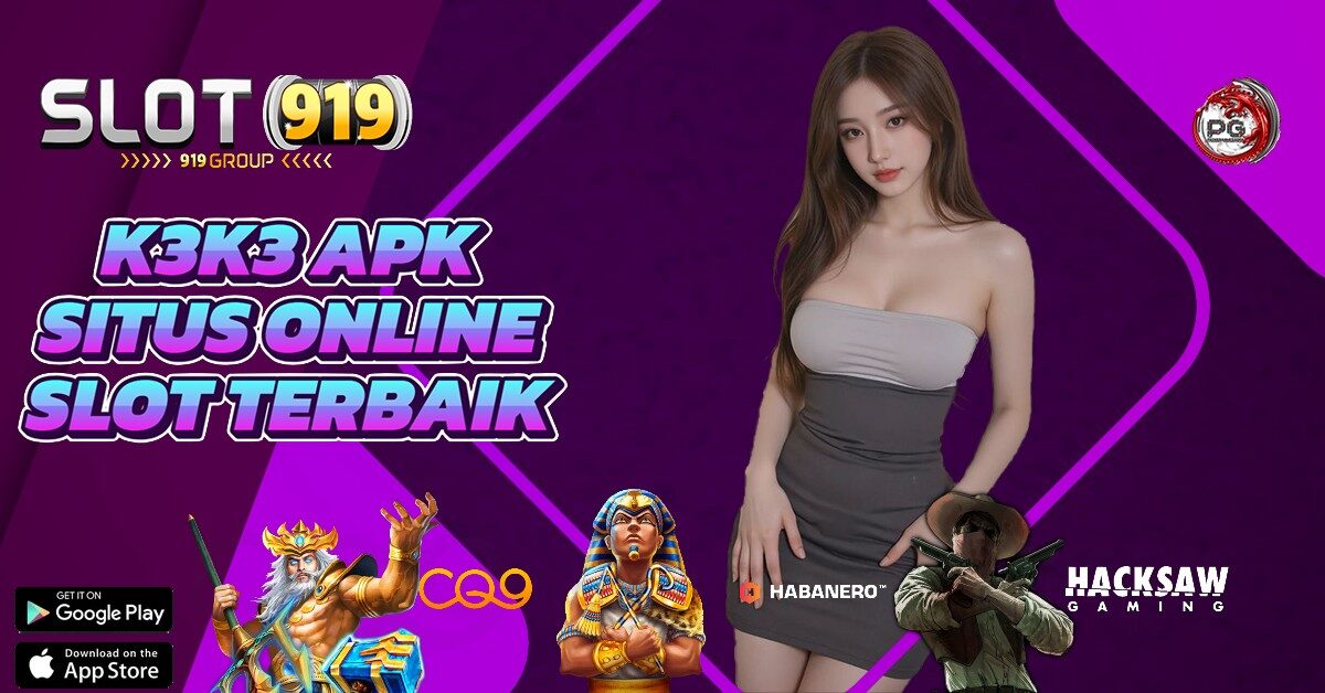 BANDAR SLOT GACOR 2022 K3K3 APK