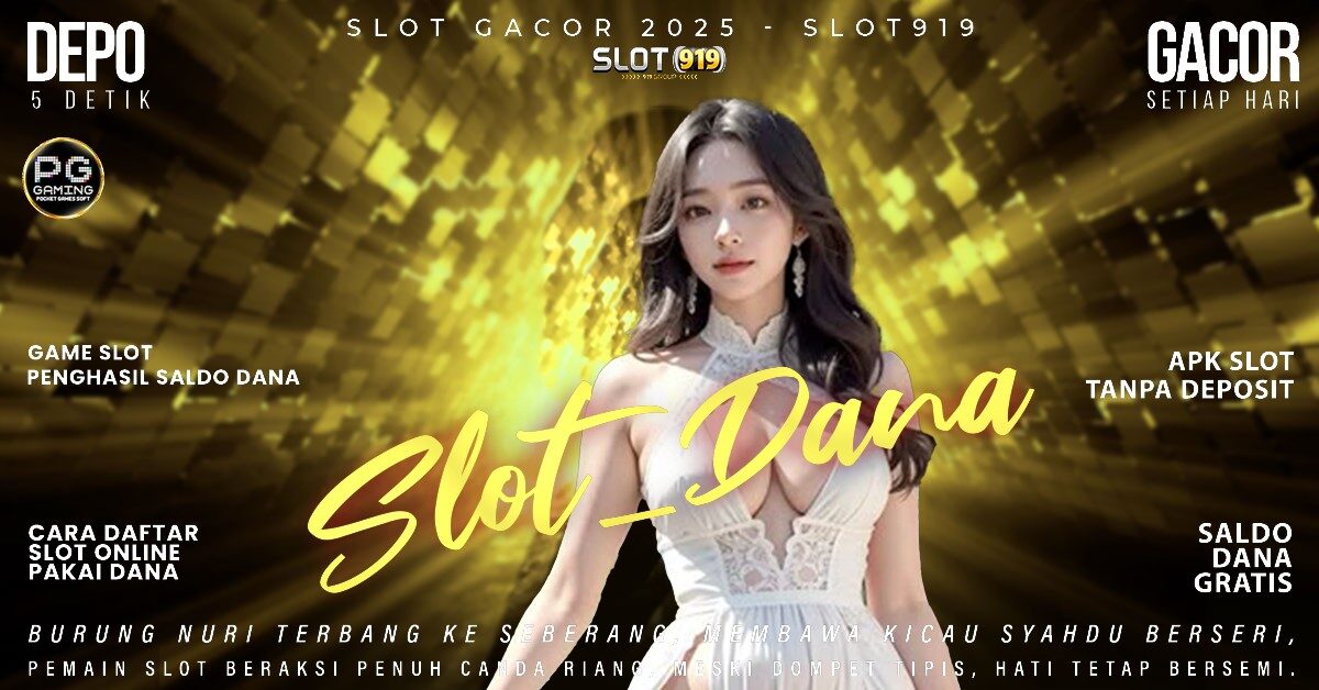 Situs Slot Gacor Deposit Dana Slot Gacor Adalah