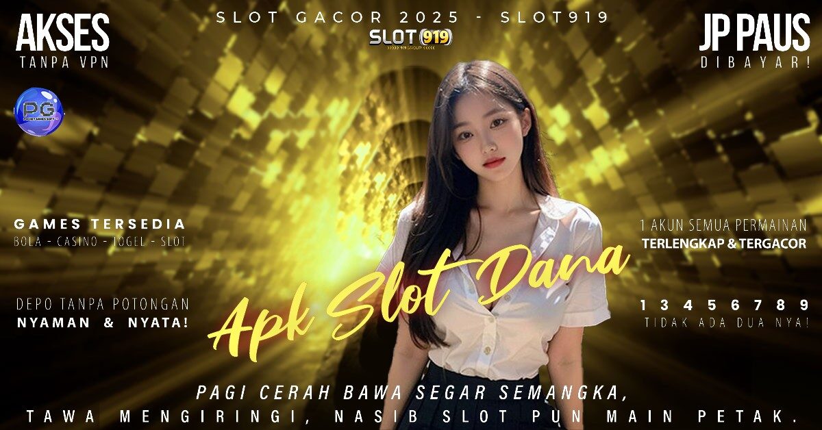 Slot Bayar Pakai Dana Tempat Slot Gacor